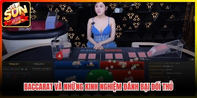 Baccarat và những kinh nghiệm đánh bại đối thủ