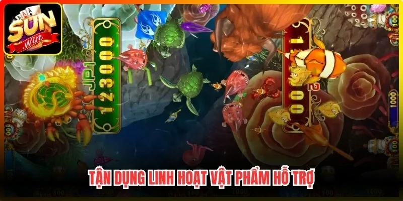 Tận dụng linh hoạt vật phẩm hỗ trợ