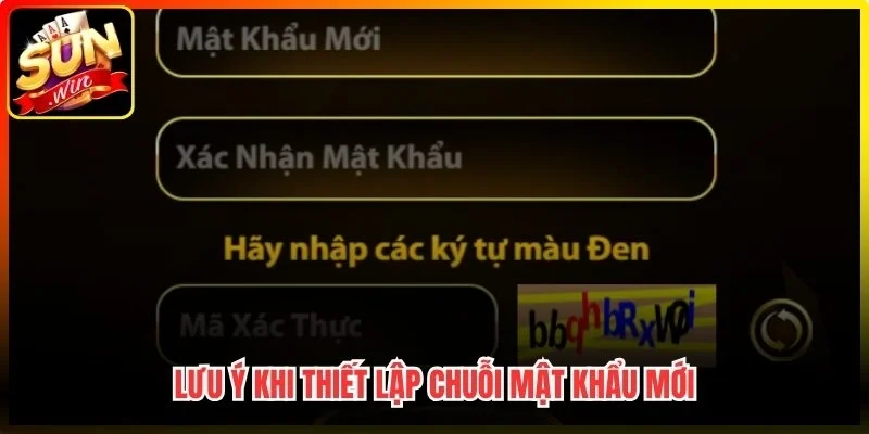 Lưu ý khi thiết lập chuỗi mật khẩu mới