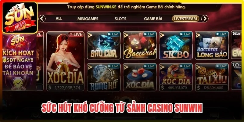 Sức hút khó cưỡng từ sảnh Casino Sunwin