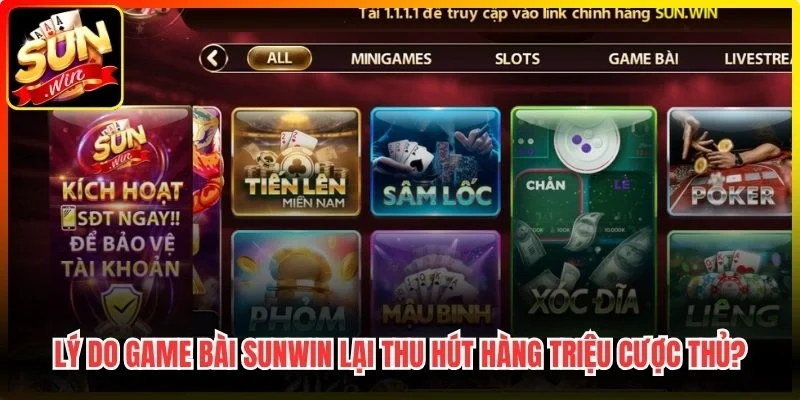 Lý do game bài Sunwin lại thu hút hàng triệu cược thủ?