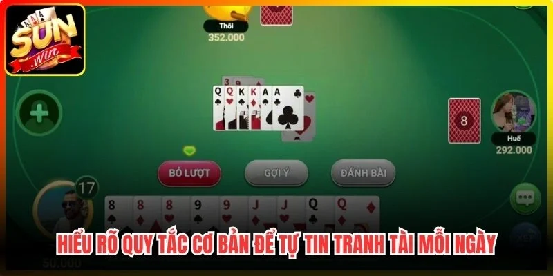 Hiểu rõ quy tắc cơ bản để tự tin tranh tài mỗi ngày